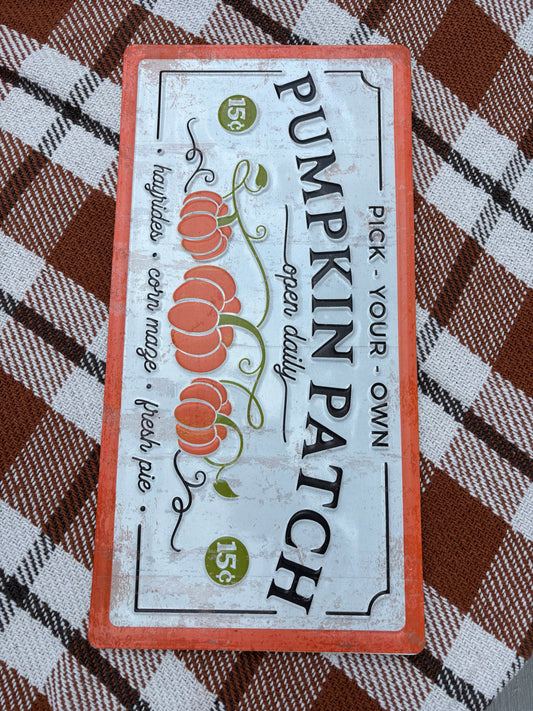 Pick Your Own Metal Sign