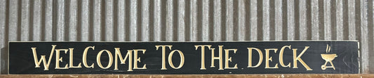 Welcome to the Deck Sign